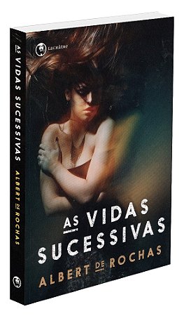 As Vidas Sucessivas