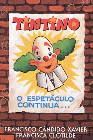 Tintino o Espetáculo Continua...