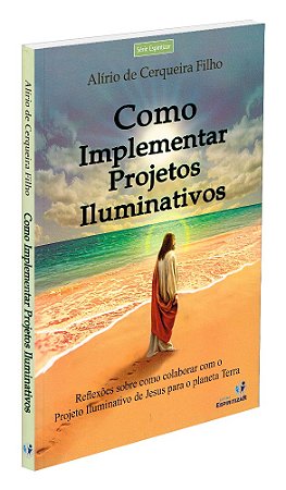Como Implementar Projetos Iluminativos