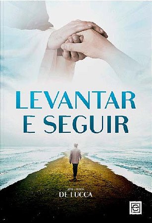 Levantar e Seguir
