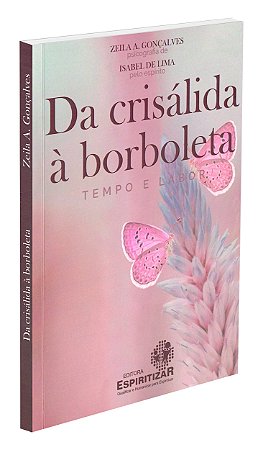 Da Crisálida à Borboleta