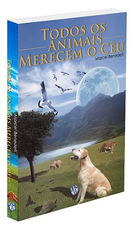 Todos os Animais Merecem o Céu