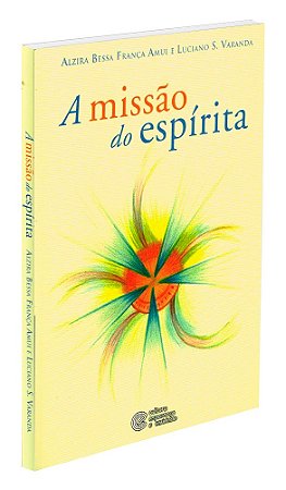 A Missão do Espírita