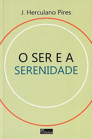 O Ser e a Serenidade