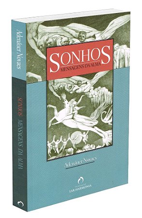 Sonhos: Mensagens da Alma