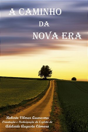 A Caminho da Nova Era