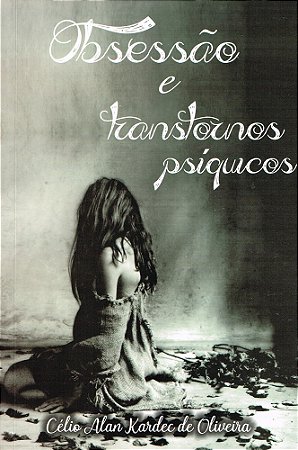 Obsessão e Transtornos Psíquicos