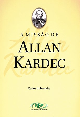 A Missão de Allan Kardec