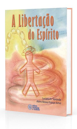 A Libertação do Espírito