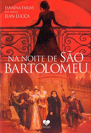 Na Noite de São Bartolomeu