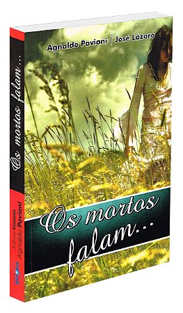Os Mortos Falam...
