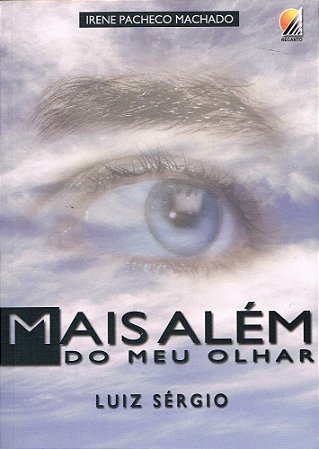 Mais Além do Meu Olhar