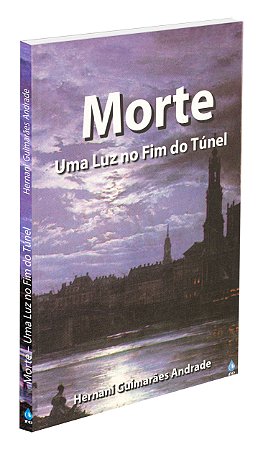 Morte uma Luz no Fim do Túnel