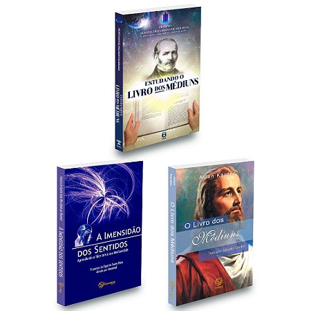 Kit Livro dos Médiuns+Imensidão dos Sentidos+Estude o livro dos Médiuns