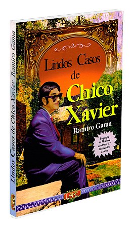 Lindos Casos de Chico Xavier - Edição Colorida