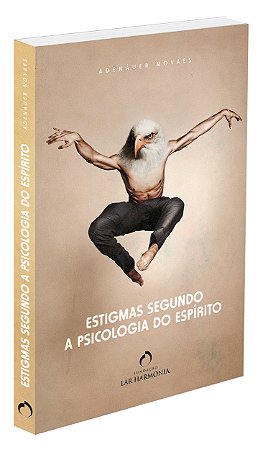 Estigmas Segundo a Psicologia do Espírito