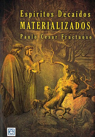 Espíritos Decaídos Materializados