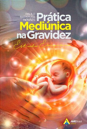 Prática Mediúnica na Gravidez
