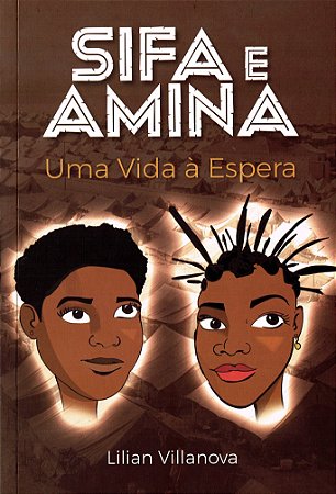 Sifa e Amina - Uma Vida à Espera