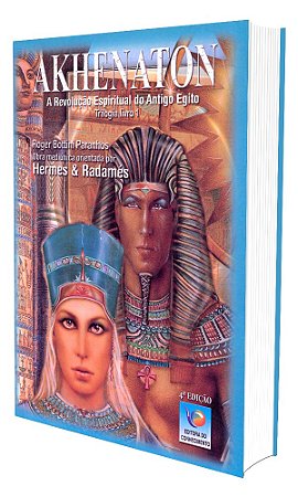 Akhenaton Volume 1 - Trilogia no Mundo Dos Faraós