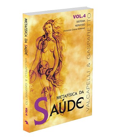 Metafísica da Saúde - Vol. 4