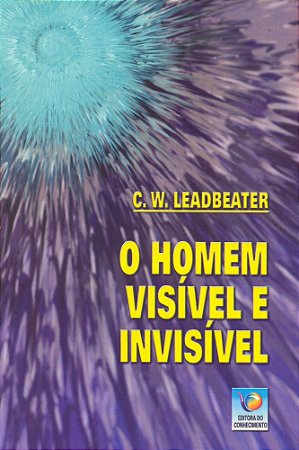 O Homem Visível e Invisível