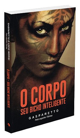 O Corpo  - Seu Bicho Inteligente