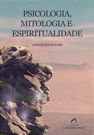 Psicologia, Mitologia e Espiritualidade