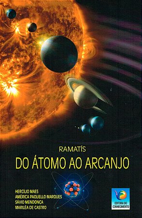 Do Átomo ao Arcanjo