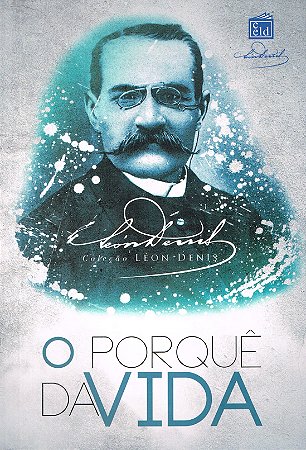 O Porquê da Vida