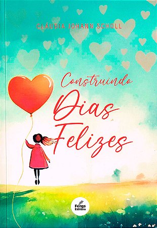 Construindo Dias Felizes