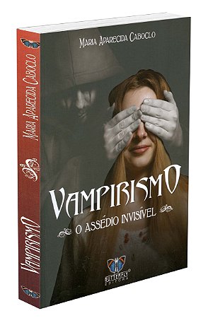 Vampirismo - o Assedio Invisivel