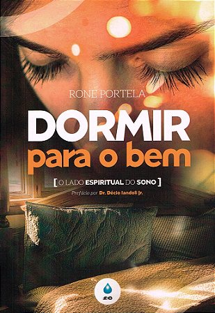 Dormir para o Bem – O Lado Espiritual do Sono