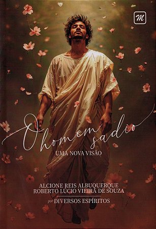 O Homem Sadio - Uma Nova Visão