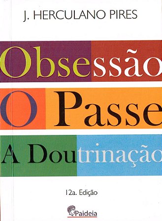 Obsessão o Passe a Doutrinação