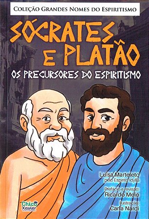 Sócrates e Platão - Os Precursores do Espiritismo