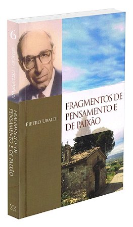 Fragmentos de Pensamentos e de Paixão