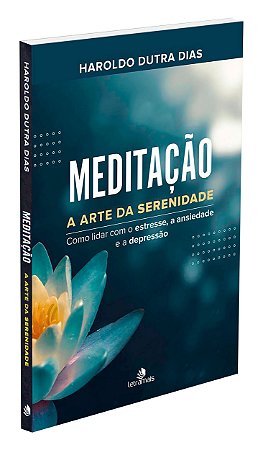 Meditação - A Arte da Serenidade - Capa Dura