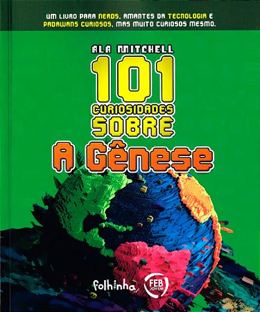 101 Curiosidades Sobre a Gênese