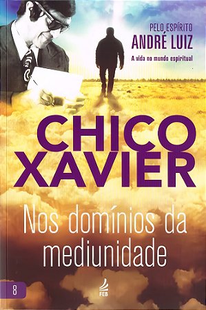 Nos Domínios da Mediunidade