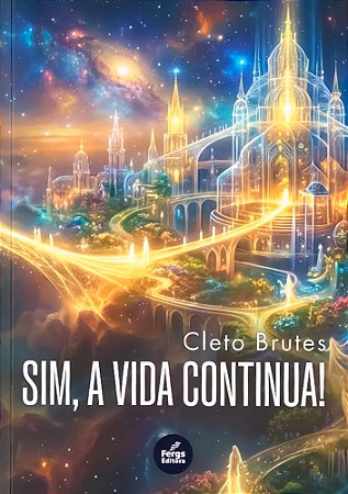 Sim, a Vida Continua