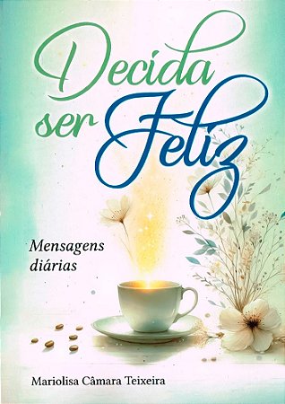 Decida Ser Feliz