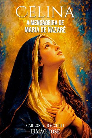 Celina - A Mensageira de Maria de Nazaré