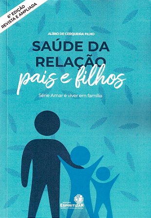 Saúde da Relação Pais e Filhos