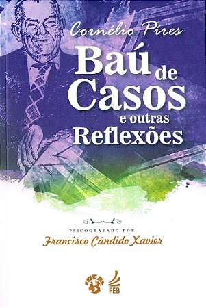 Baú de Casos e Outras Reflexões