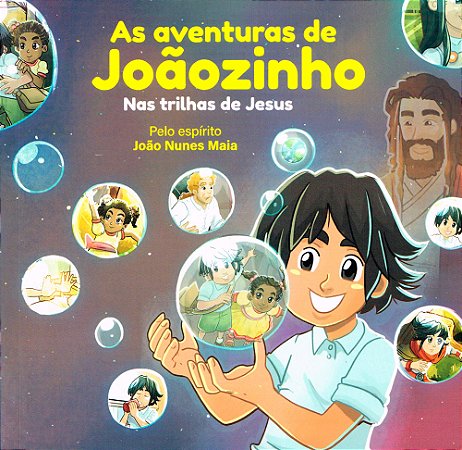 Aventuras de Joãozinho nas Trilhas de Jesus (As)