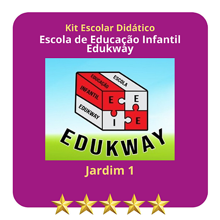 KIT ESCOLA EDUKWAY - JARDIM I