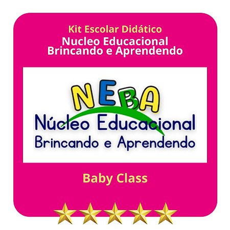 KIT NUCLEO BRINCANDO E APRENDENDO - BABY CLASS