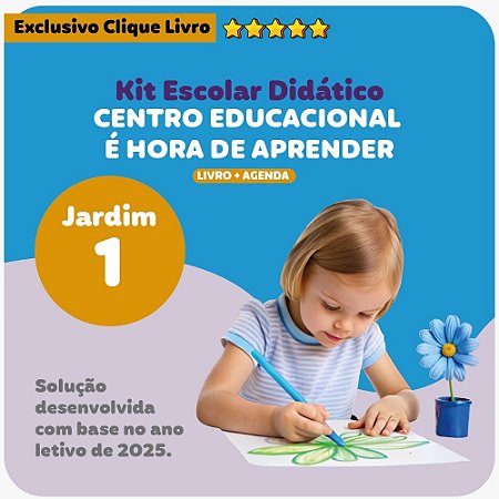 KIT ESCOLA É  HORA DE APRENDER - JARDIM I