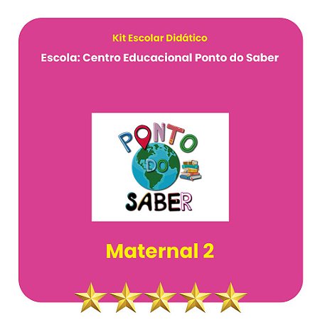 KIT PONTO DO SABER - MATERNAL II